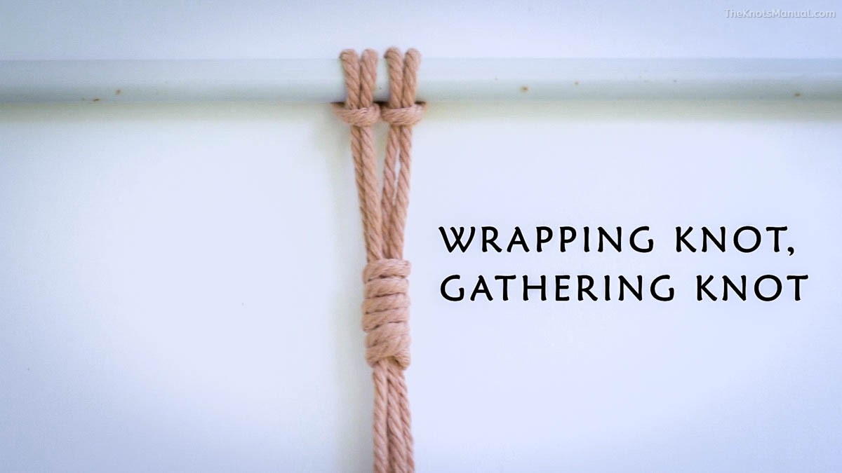 Gathering Knot (Wrapping Knot)